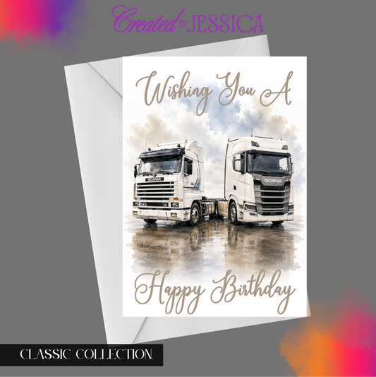 Old to New Personalised Scania Lorry Birthday Card